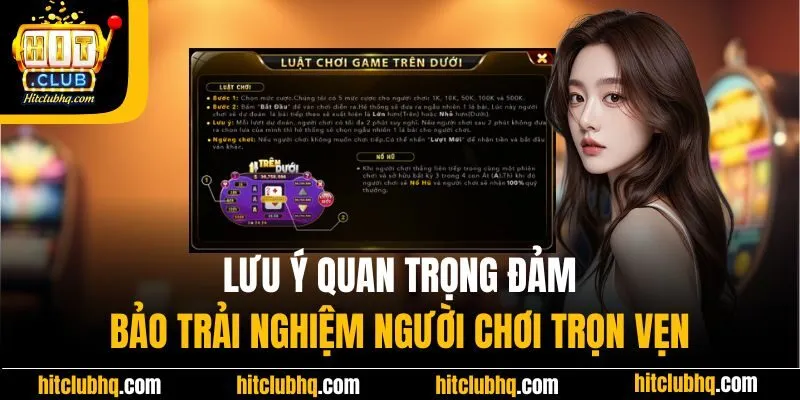 Lưu ý quan trọng đảm bảo trải nghiệm người chơi trọn vẹn